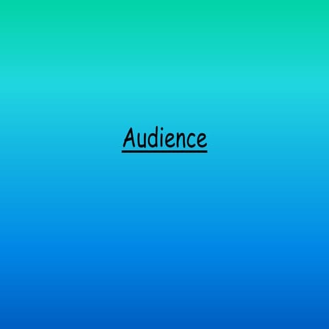 Audience