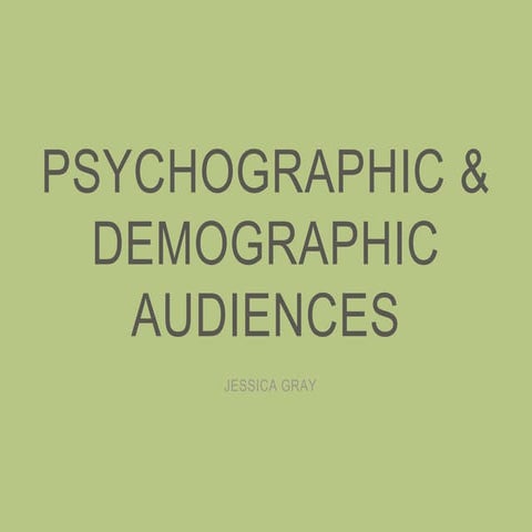 Psychographic and Demographic Audience | PPT