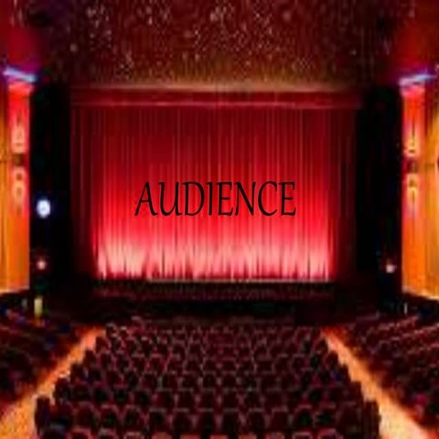 Audience