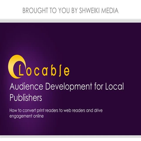 Audience Development for Local Publishers
