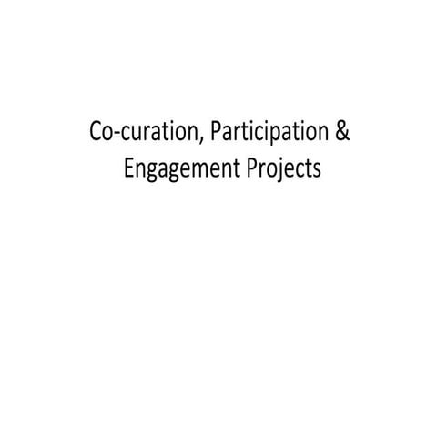 Co-Curation, Participation & Audience Engagement Techniques