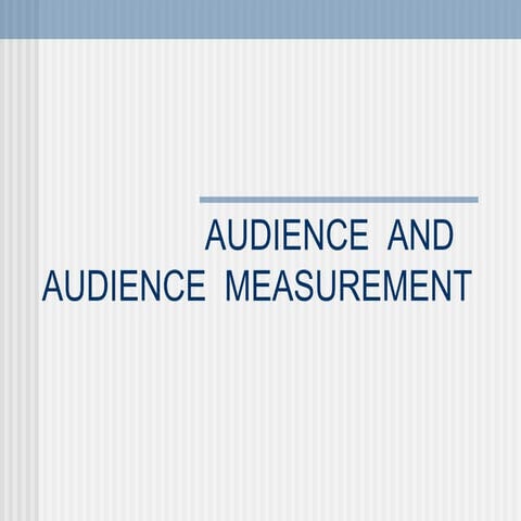 Audience and Audience Measurement (Ratings)