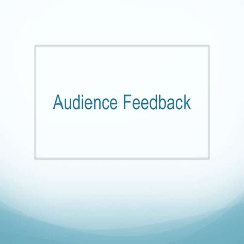 Audience feeback 2