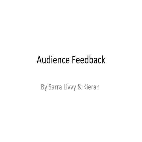 Audience feedback