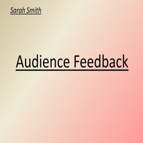 Audience feedback