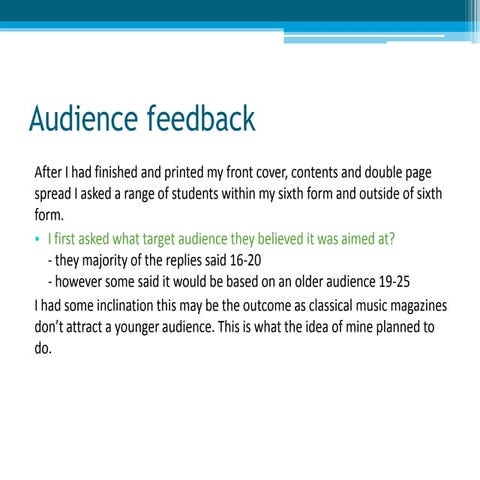 Audience feed back