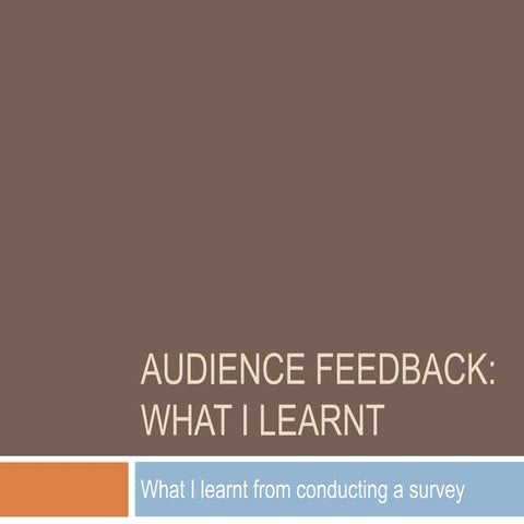 Audience feedback