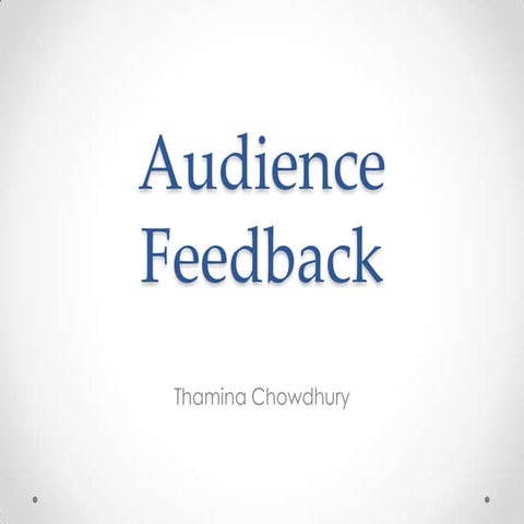 Audience feedback
