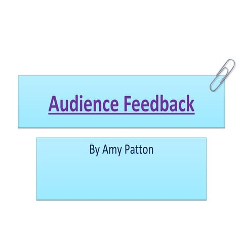 Audience feedback