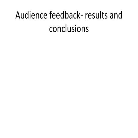 Audience feedback  results and conclusions (1)