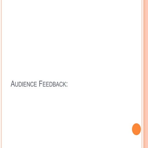 Audience feedback and conclusion