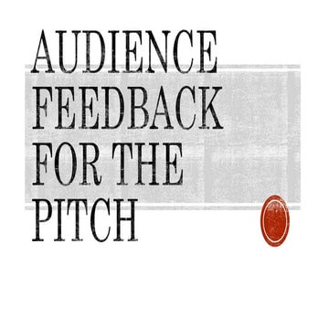 Audience feedback for the pitch