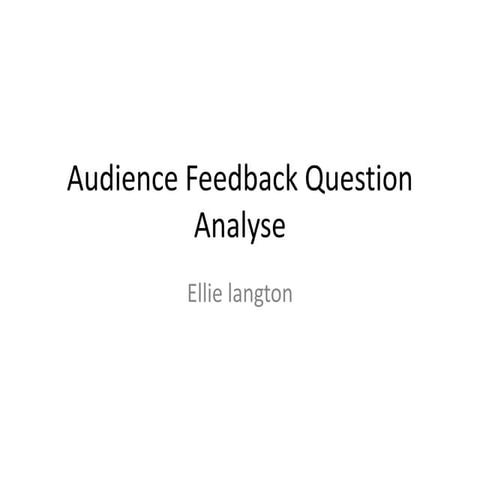 Audience feedback question analyse
