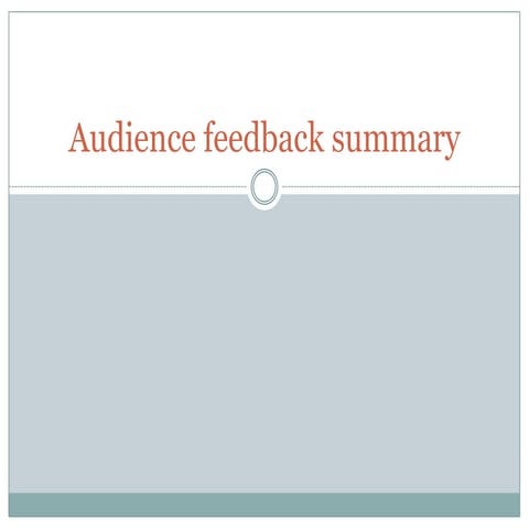 Audience feedback summaryx2