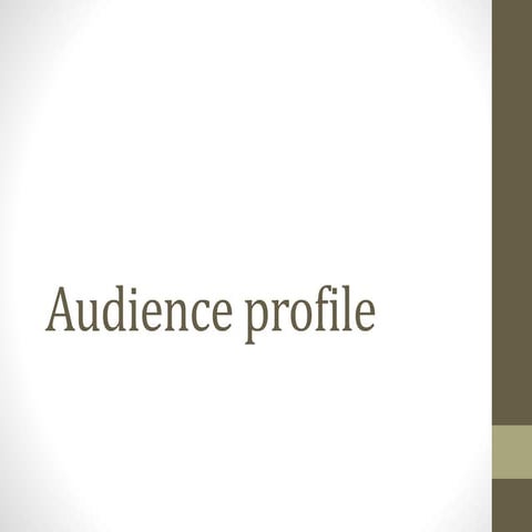 Audience profile