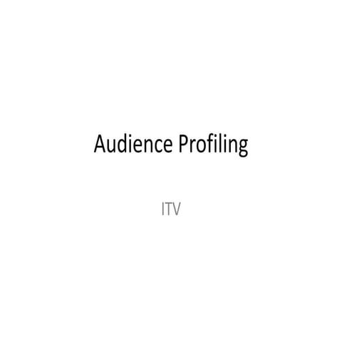 Audience Profiling - ITV
