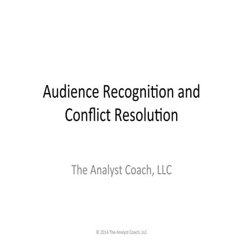 Audience Recognition and Conflict Resolution for Business Analysts