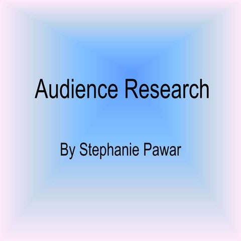 Audience research 1