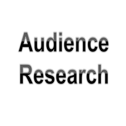 Audience research