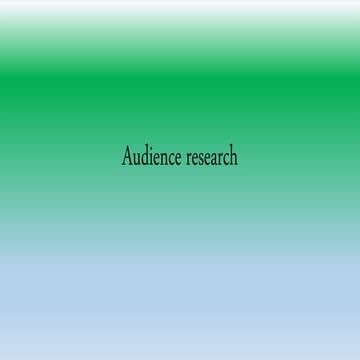 Audience research