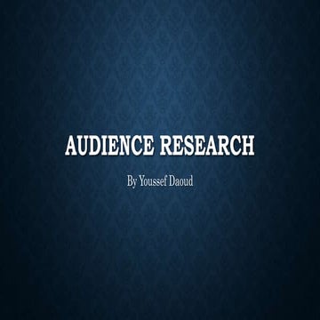 Audience research