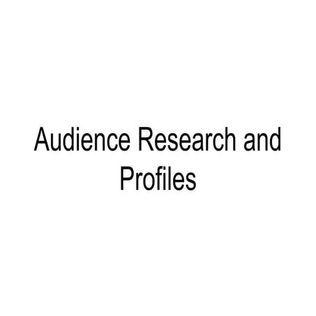 Audience Research