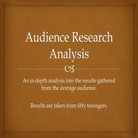 Audience research analysis