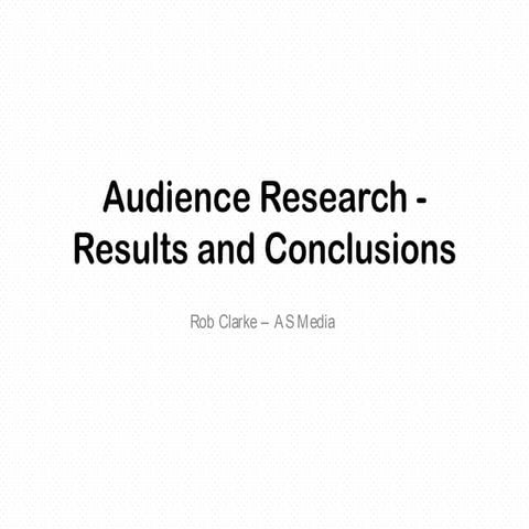 Audience Research Conclusions