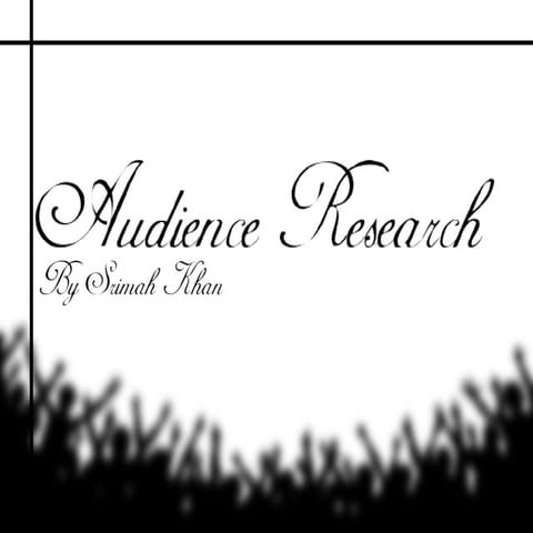 Srimah Audience research presentation