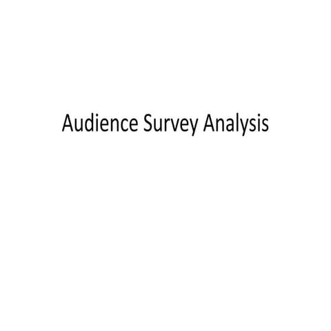 Audience survey analysis