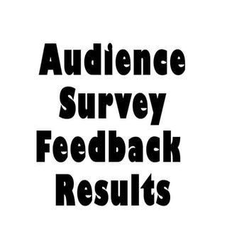 Audience survey feedback 