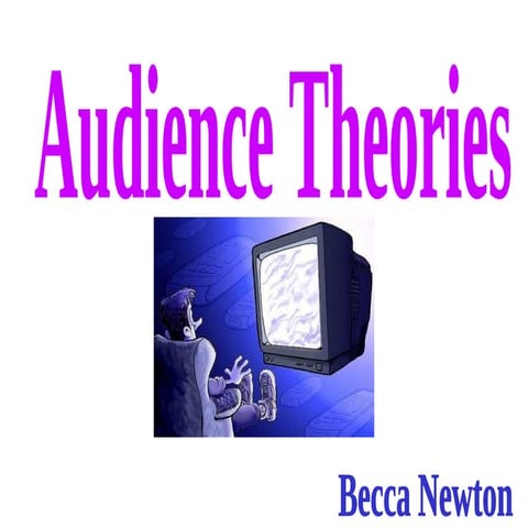 Audience theory slideshow