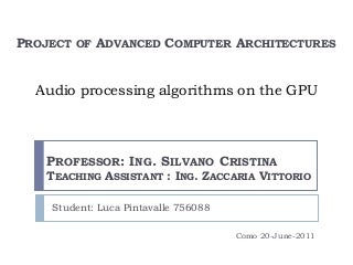 Audio processing algorithms on the gpu 