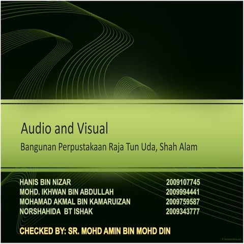 Audio and Visual