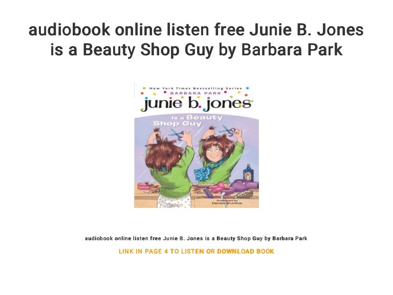 Audiobook Online Listen Free Junie B Jones Is A Beauty Shop Guy By B