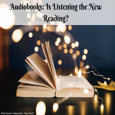 Audio books: Is reading the new listening?