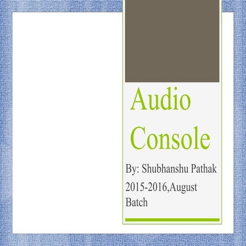 Audio console