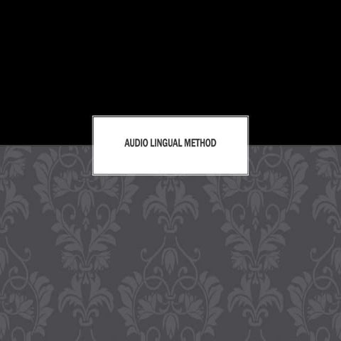 Audio lingual method