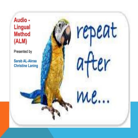 Audiolingual Method AL-Akraa Laning.pptx