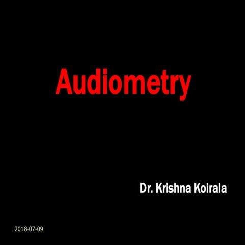 Audiometry for Undergraduate and postgraduate ENT students | PPT