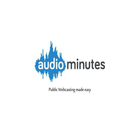Audiominutes presentation | PPTX