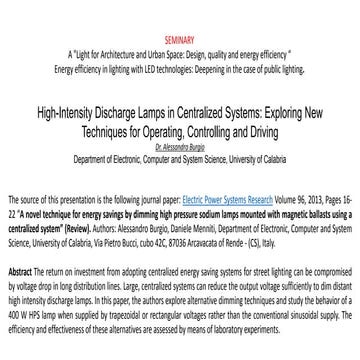 High-Intensity Discharge Lamps in Centralized Systems: Exploring New Techniques for Operating, Controlling and Driving 