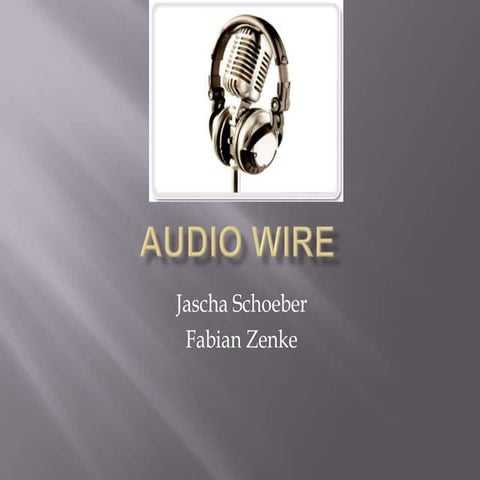 Audio wire presentation