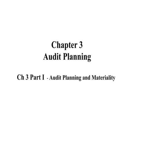 Audit_I_Chapter_3,_Pt_I,_Audit_Planning_&_Materiality.pptx