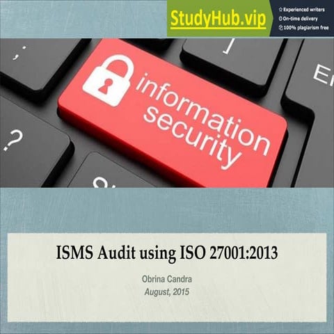 Auditing Information Security Management System Using ISO 27001 2013