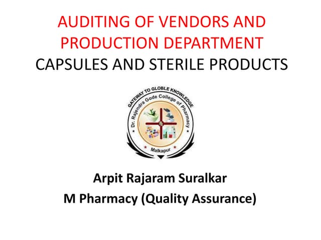 Auditing of vendors and production department