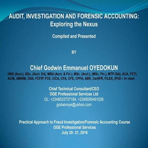 Audit, investigation & forensic accounting: Exploring the nexus