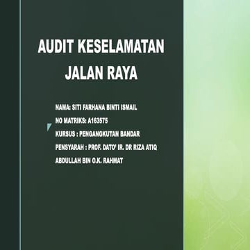 Audit keselamatan jalan raya | PPTX