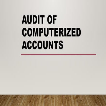 AUDIT OF COMPUTERIZED ACCOUNTS-AN OVERVIEW.pptx