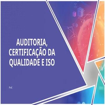 Auditoria Certificação da Qualidade e ISO - Aula 1.pptx